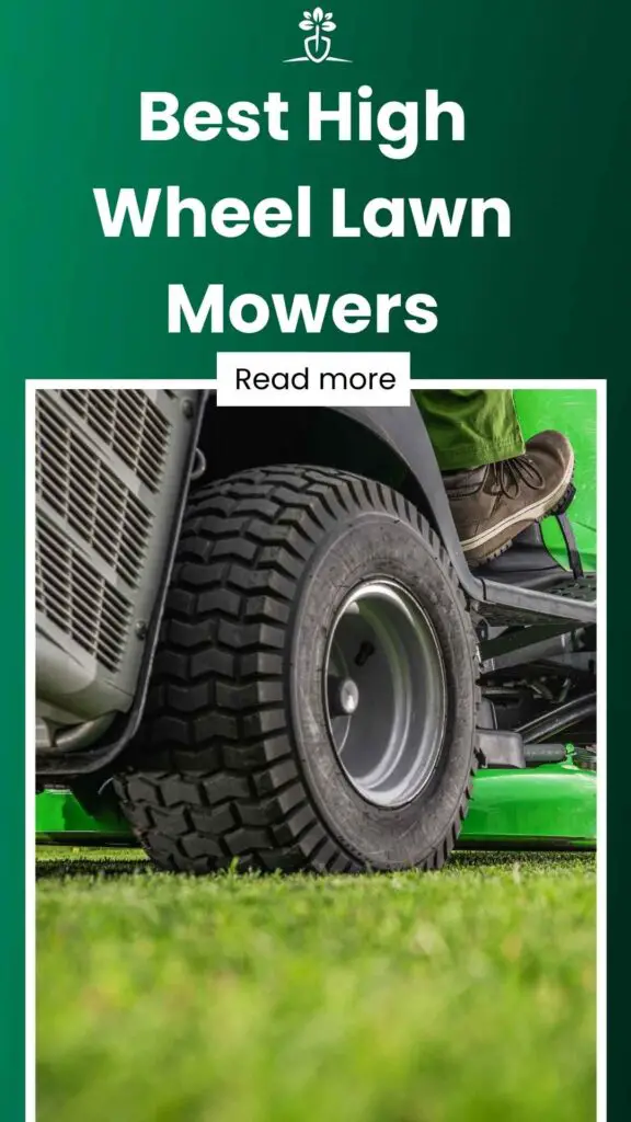 Best High Wheel Lawn Mowers