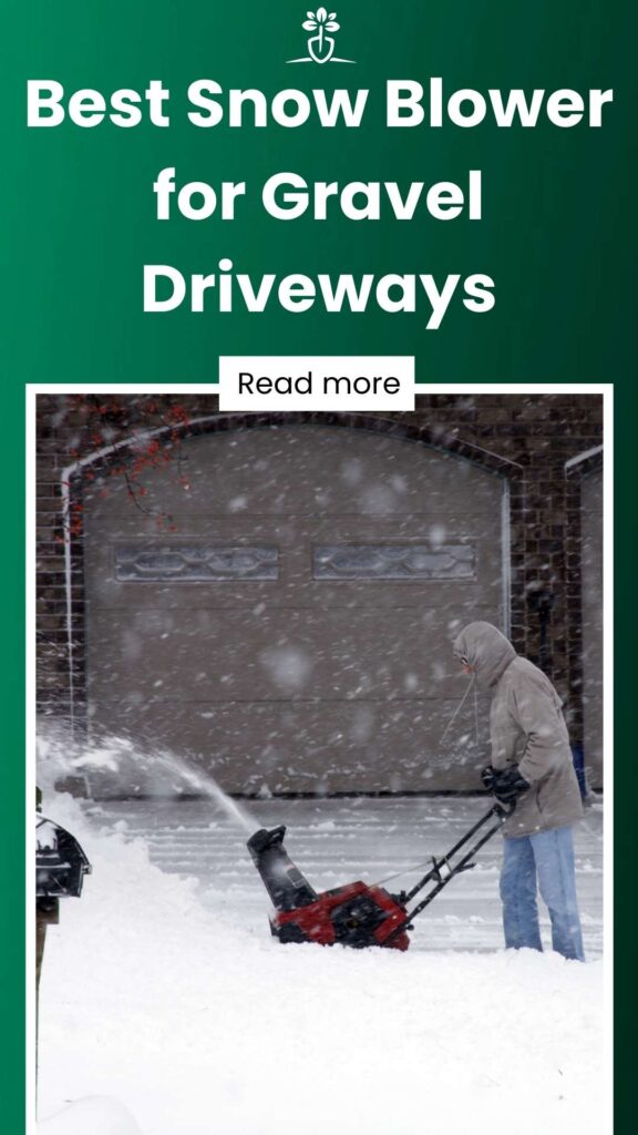 Best Snow Blower for Gravel Driveways-min