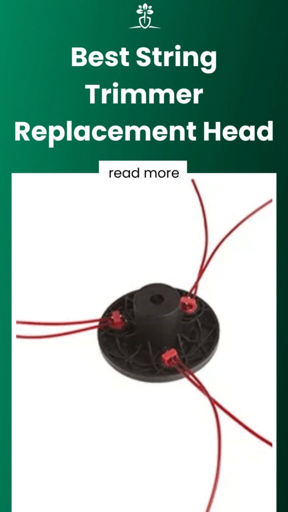 Best String Trimmer Replacement Head